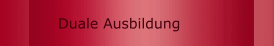 Duale Ausbildung